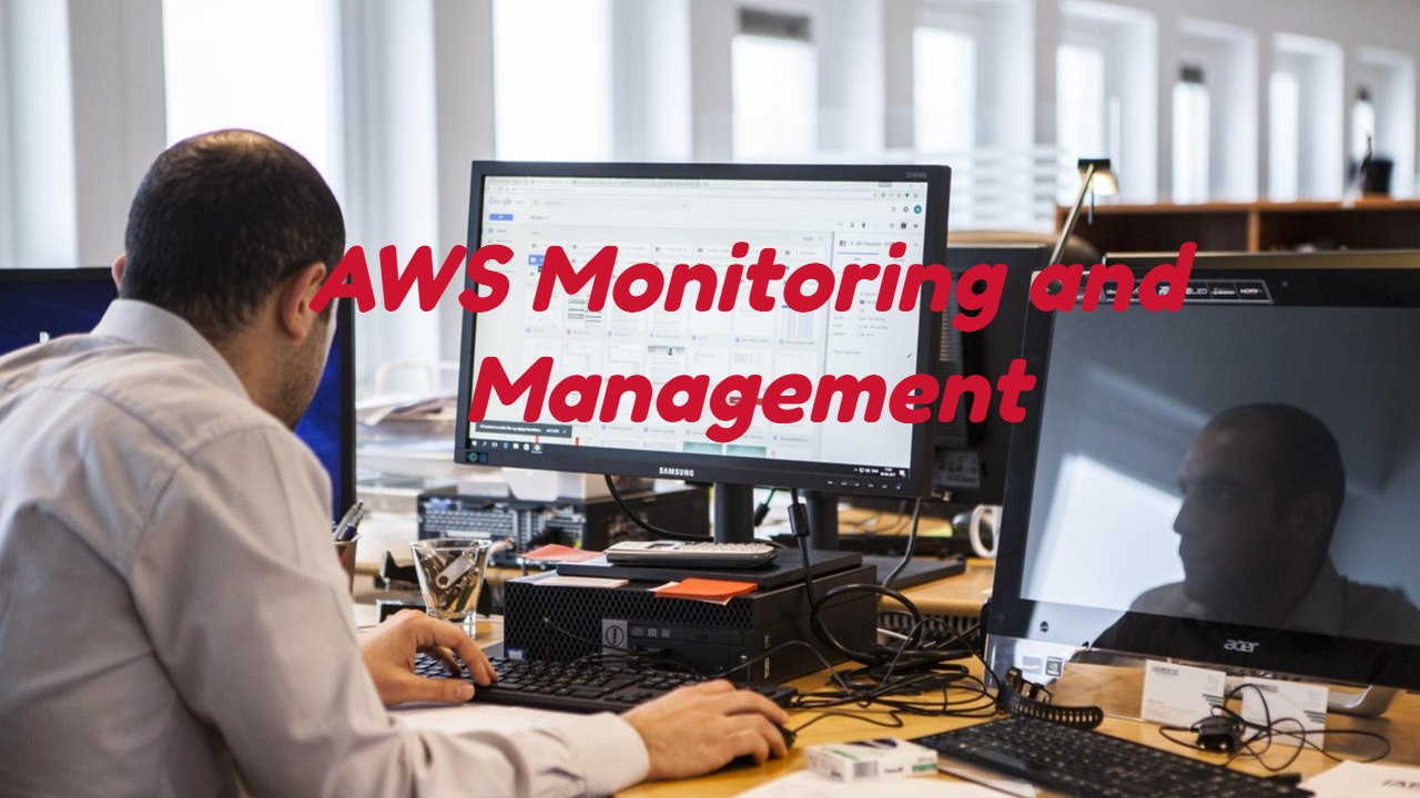 AWS Monitoring and Management