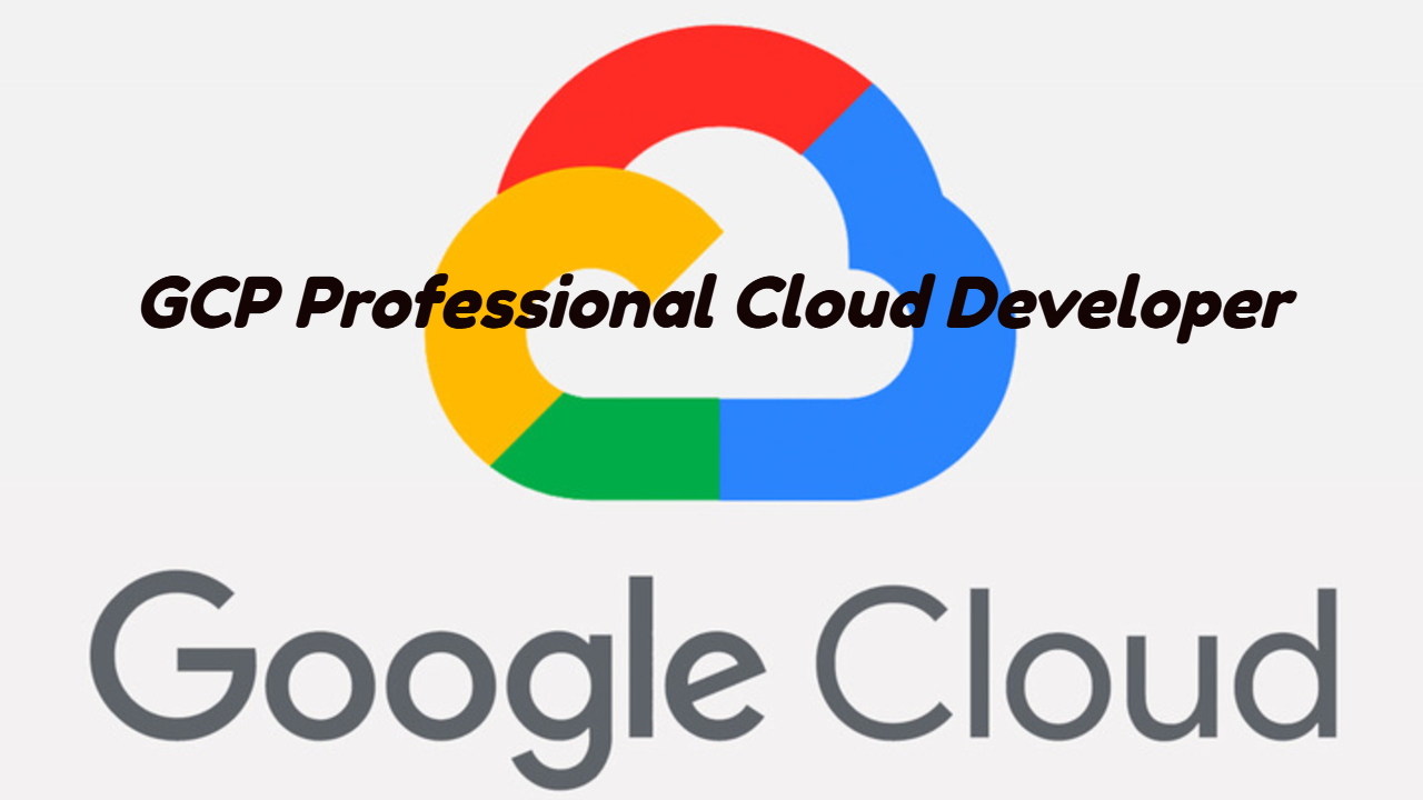 Google Cloud Professional Cloud Developer, Singapore elarning online course
