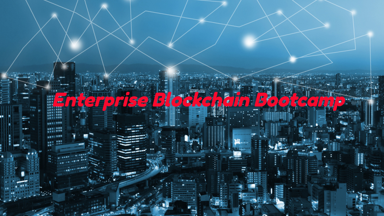 Enterprise Blockchain Bootcamp